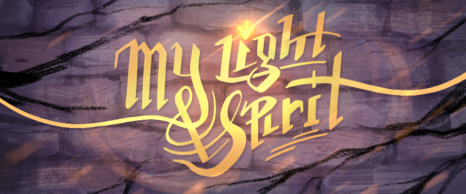 My Light and Spirit